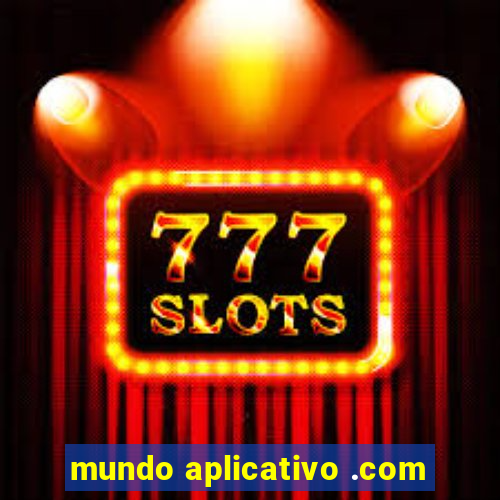 mundo aplicativo .com